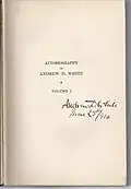 An autographed copy of Autobiography of Andrew D. White Volume 1, dated June 23, 1916