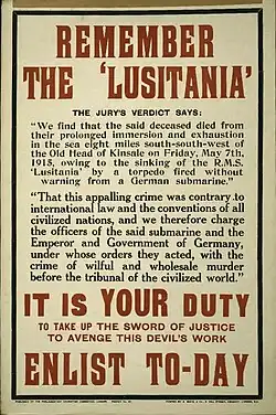 A poster with large red letters. Most prominent are the phrases "Remember the Lusitania. It is YOUR Duty. Enlist To-Day".