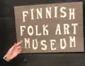 The Finnish Folk Art Museum sign.