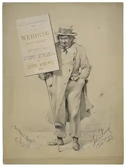 Sketch of a rather dishevelled man holding a placard labelled "Royal Gallery of Illustration - The Wedding Breakfast at Mrs. Roseleaf's - Every Evening - By John Parry"