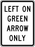 R10-5 Left on green arrow only