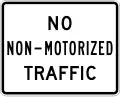 R5-7 No non-motorized traffic