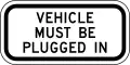 R7-113aP Vehicle must be plugged in (plaque)