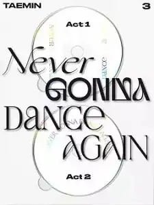 Two discs with the words Act 1 and Act 2 each. There's a "Never Gonna Dance Again" text in the middle of the picture.
