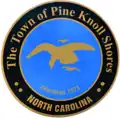 Official seal of Pine Knoll Shores, North Carolina