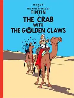 Tintin, Snowy, and Captain Haddock ride camels in the desert; a distant army has fired a shot, shattering Haddock's bottle.
